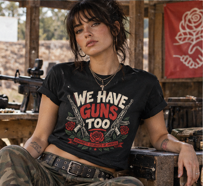 We Have Guns Too Unisex classic tee