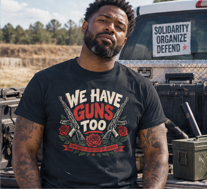 We Have Guns Too Unisex classic tee